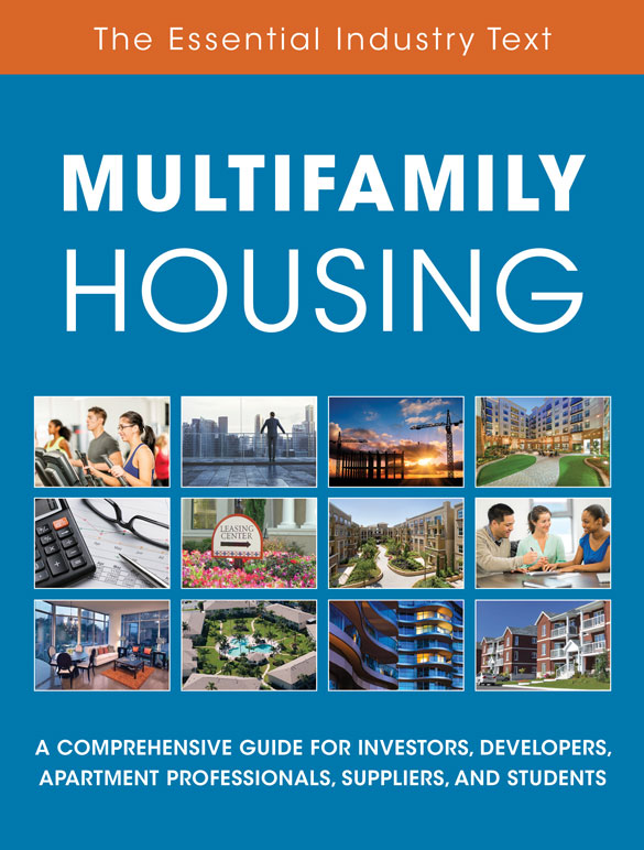 Multifamily Housing : The Essential Industry Text